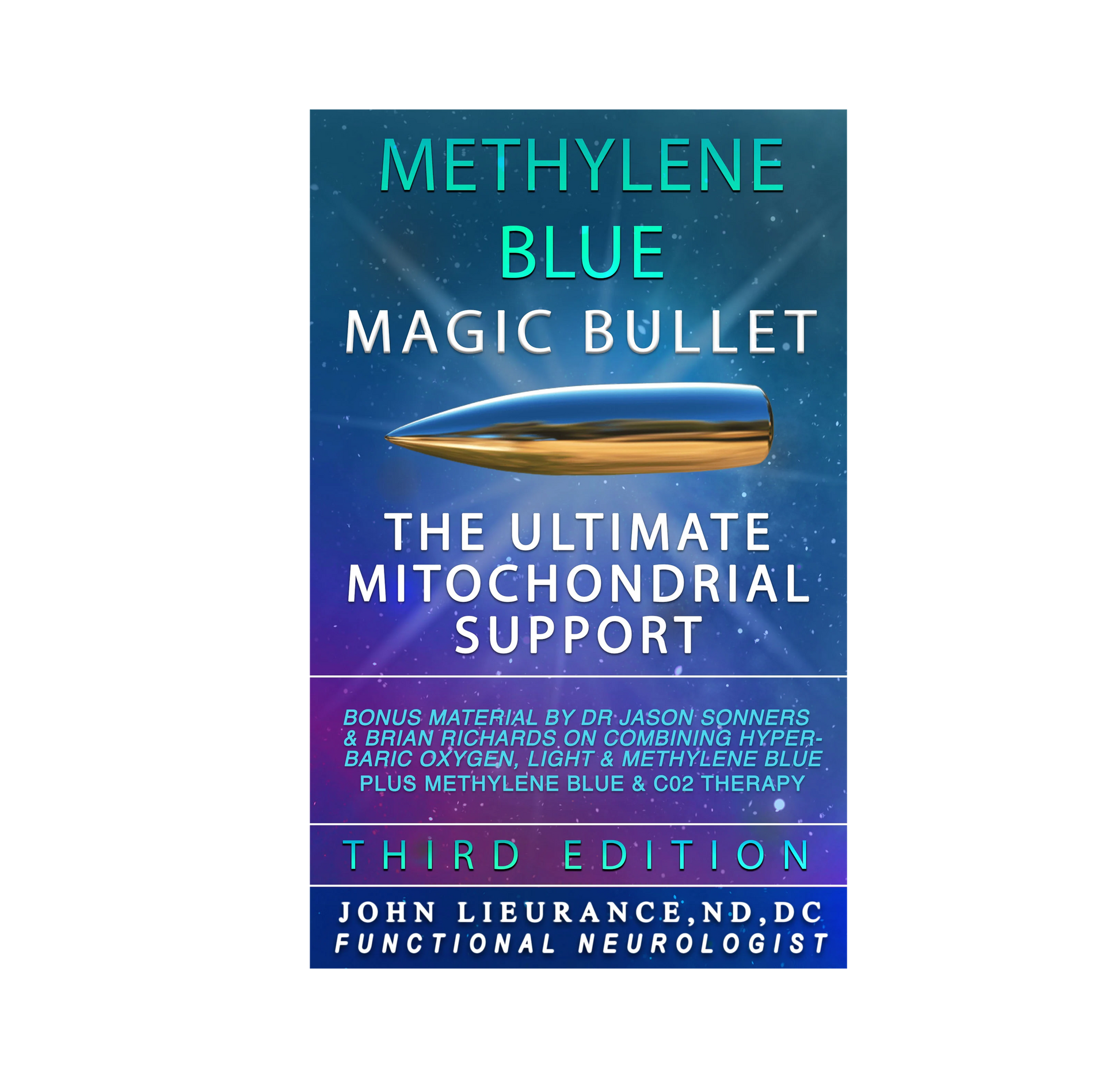 Methylene Blue: Magic Bullet: New 3rd Edition
