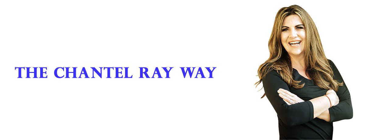 The Chantel Ray Way The Chantel Ray Way